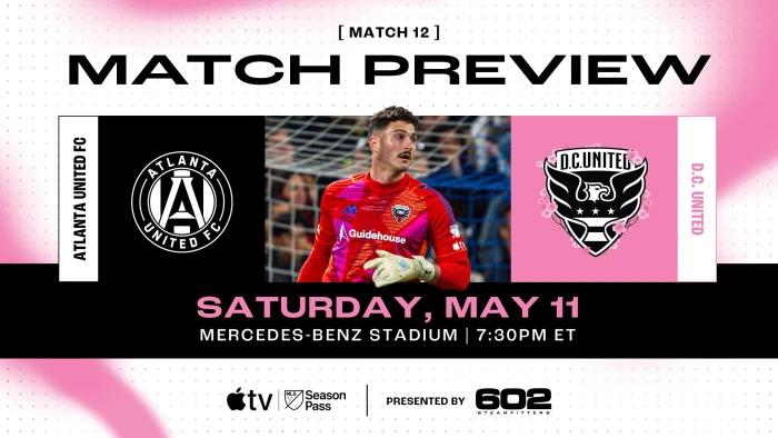 Match Preview: D.C. United @ Atlanta United FC May 11, 2024