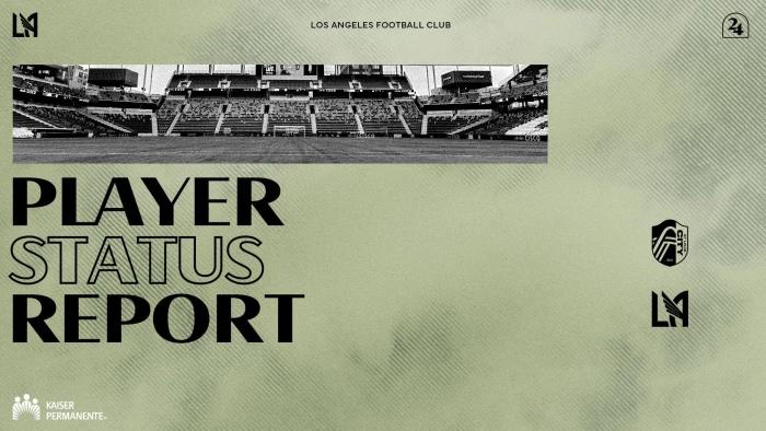 Player Status Report | LAFC at St. Louis CITY SC 5/15/24 | Los Angeles Football Club