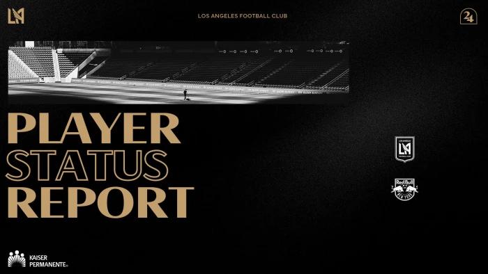 Player Status Report | LAFC vs. NY Red Bulls 4/20/24 | Los Angeles Football Club