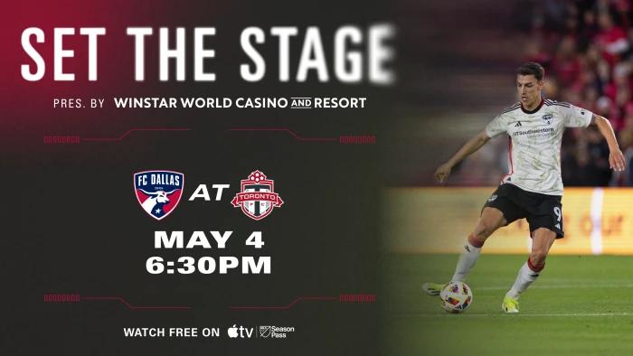 SET THE STAGE: FC Dallas vs. Toronto FC | 5.4.24