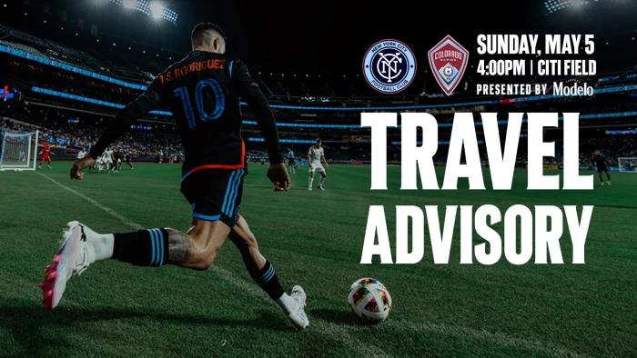 Travel Advisory | New York City FC vs. Colorado Rapids, 5/5 | New York City FC