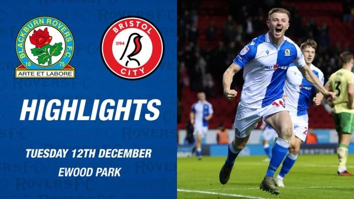 Highlights: Rovers 2-1 Bristol City