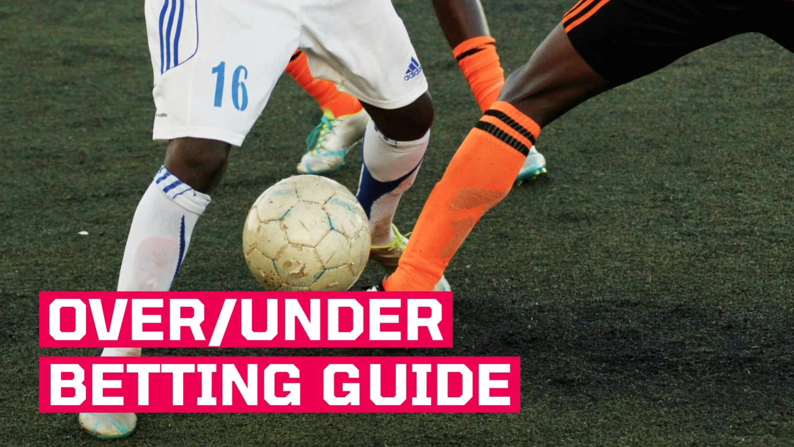 Over/under betting: What does it mean and how does it work?